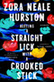 Hitting a Straight Lick with a Crooked Stick (Stories from the Harlem Renaissance) - 9780062915795 by Zora Neale Hurston, 9780062915795
