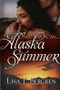 Once Upon an Alaska Summer by Lisa T Bergren, 9780988547643