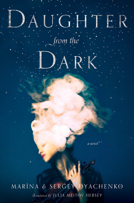 Daughter from the Dark (A Novel) - 9780062916211 by Sergey and Marina Dyachenko, 9780062916211