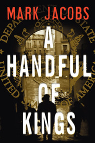 A Handful of Kings (A Novel) by Mark Jacobs, 9781416568148