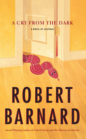 A Cry from the Dark (A Novel of Suspense) by Robert Barnard, 9781416569633
