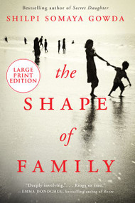The Shape of Family (A Novel) - 9780062944313 by Shilpi Somaya Gowda, 9780062944313