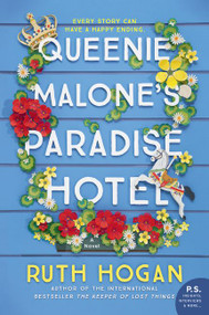 Queenie Malone's Paradise Hotel (A Novel) - 9780062935717 by Ruth Hogan, 9780062935717