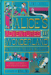 Alice's Adventures in Wonderland (MinaLima Edition) ((Illustrated with Interactive Elements)) by Lewis Carroll, MinaLima, 9780062936615