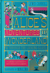 Alice's Adventures in Wonderland (MinaLima Edition) ((Illustrated with Interactive Elements)) by Lewis Carroll, MinaLima, 9780062936615