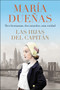 The Captain's Daughters \ Las hijas del Capitan (Spanish Edition) by Maria Duenas, 9780062936875
