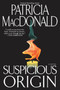 Suspicious Origin by Patricia MacDonald, 9781416575061