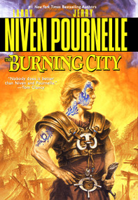 The Burning City by Jerry Pournelle, Larry Niven, 9781416575085