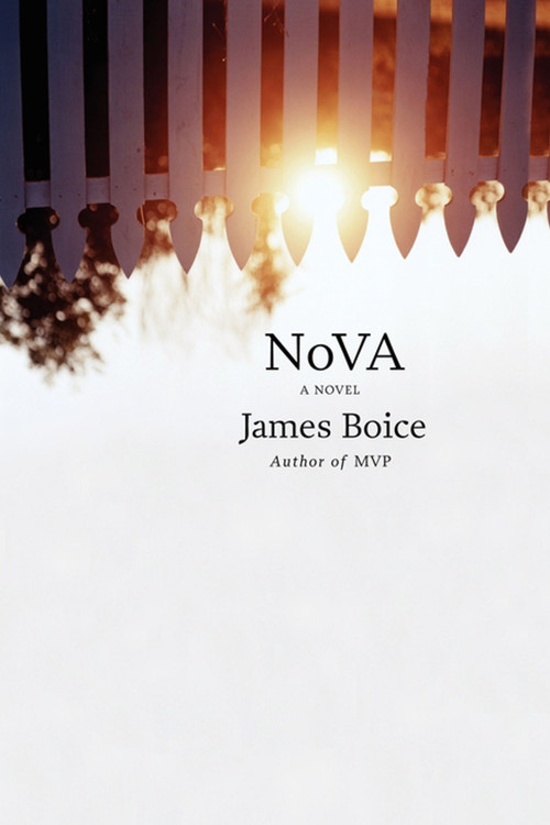 NoVA (A Novel) by James Boice, 9781416575436