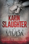 The Last Widow \ La última viuda (Spanish edition) by Karin Slaughter, 9780062938299