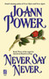 Never Say Never - 9781416575894 by Jo-ann Power, 9781416575894