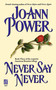 Never Say Never - 9781416575894 by Jo-ann Power, 9781416575894