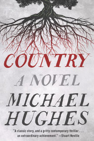 Country (A Novel) by Michael Hughes, 9780062940322