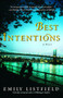 Best Intentions (A Novel) by Emily Listfield, 9781416576723