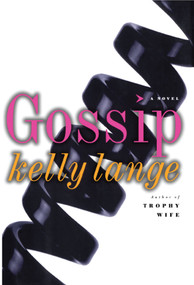 Gossip (A Novel) - 9781416577287 by Kelly Lange, 9781416577287