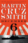 December 6 (A Novel) by Martin Cruz Smith, 9781416577751