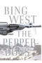 The Pepperdogs (A Novel) by Bing West, 9781416577928