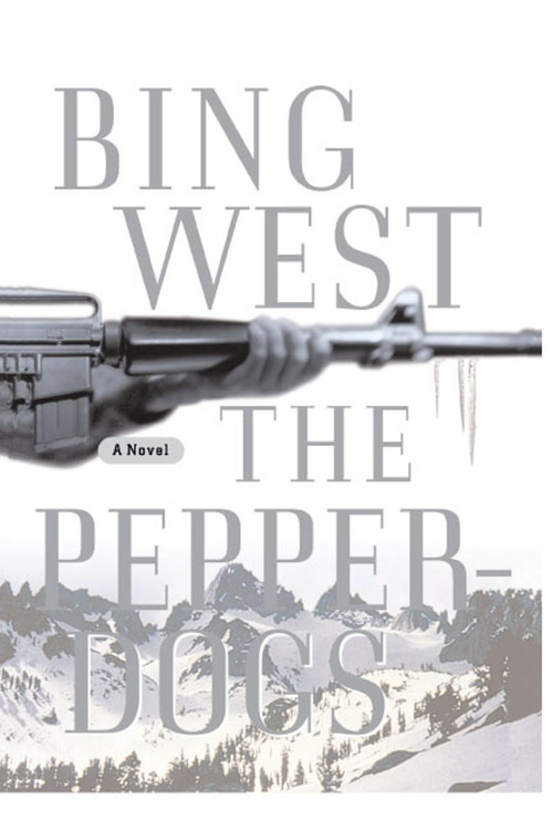 The Pepperdogs (A Novel) by Bing West, 9781416577928