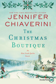 The Christmas Boutique (An Elm Creek Quilts Novel) - 9780062944276 by Jennifer Chiaverini, 9780062944276