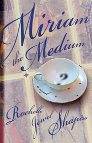 Miriam the Medium by Rochelle Shapiro, 9781416578291