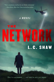 The Network (A Novel) - 9780062950901 by L. C. Shaw, 9780062950901
