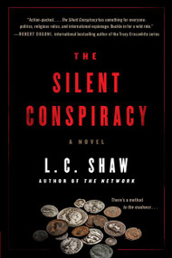 The Silent Conspiracy (A Novel) by L. C. Shaw, 9780062950949