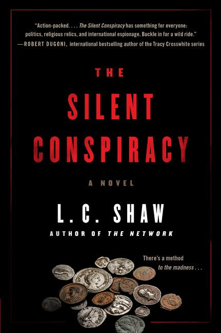 The Silent Conspiracy (A Novel) by L. C. Shaw, 9780062950949