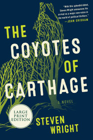 The Coyotes of Carthage (A Novel) - 9780062979506 by Steven Wright, 9780062979506