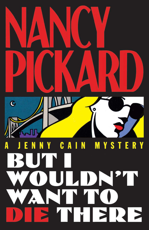 But I Wouldn't Want to Die There by Pickard, 9781416583820