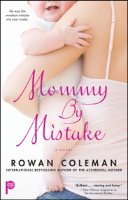 Mommy by Mistake by Rowan Coleman, 9781416583882