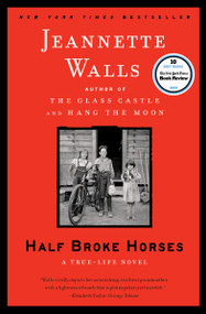 Half Broke Horses (A True-Life Novel) - 9781416586296 by Jeannette Walls