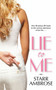 Lie to Me by Starr Ambrose, 9781416586647