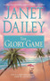 The Glory Game by Janet Dailey, 9781416588771