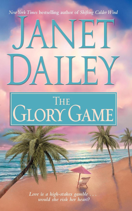 The Glory Game by Janet Dailey, 9781416588771