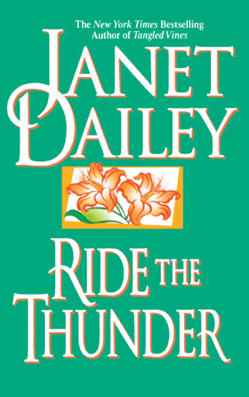 Ride the Thunder by Janet Dailey, 9781416588795