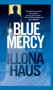 Blue Mercy by Illona Haus, 9781416588856