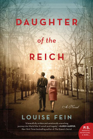 Daughter of the Reich (A Novel) - 9780062964052 by Louise Fein, 9780062964052