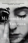 My Dark Vanessa \ Mi sombría Vanessa (Spanish edition) by Kate Elizabeth Russell, 9780062964502