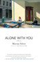 Alone With You (Stories) by Marisa Silver, 9781416590309