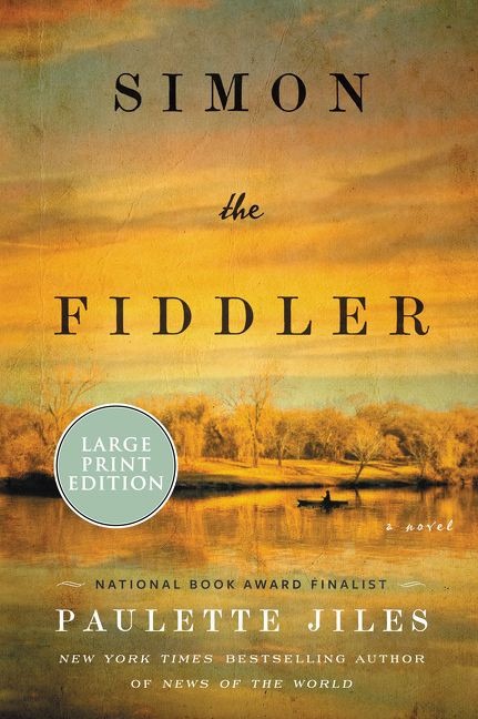 Simon the Fiddler (A Novel) - 9780062978950 by Paulette Jiles, 9780062978950