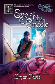 Eye Of The Oracle (Oracles Of Fire V1) (Oracles Of Fire) by Bryan Davis, 9781946253873