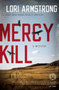 Mercy Kill (A Mystery) by Lori Armstrong, 9781416590972