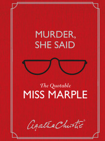 Murder, She Said (The Quotable Miss Marple) by Agatha Christie, 9780062968371