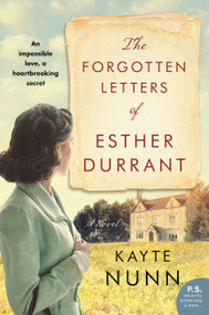 The Forgotten Letters of Esther Durrant (A Novel) by Kayte Nunn, 9780062970589