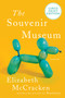 The Souvenir Museum (Stories) - 9780063063167 by Elizabeth McCracken, 9780063063167