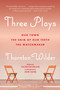 Three Plays (Our Town, The Skin of Our Teeth, and The Matchmaker) by Thornton Wilder, 9780062971920