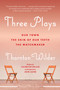 Three Plays (Our Town, The Skin of Our Teeth, and The Matchmaker) by Thornton Wilder, 9780062971920