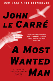 A Most Wanted Man (A Novel) by John le Carre, 9781416594895
