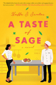 A Taste of Sage (A Novel) by Yaffa S. Santos, 9780062974846