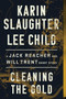 Cleaning the Gold (A Jack Reacher and Will Trent Short Story) by Karin Slaughter, Lee Child, 9780062978301